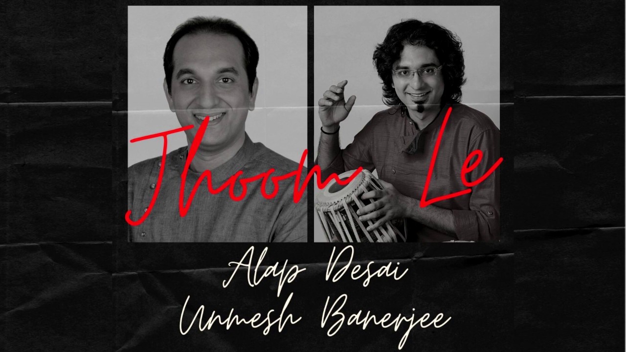Jhoom Le  - Ghazal cover by Alap Desai & Unmesh Banerjee
