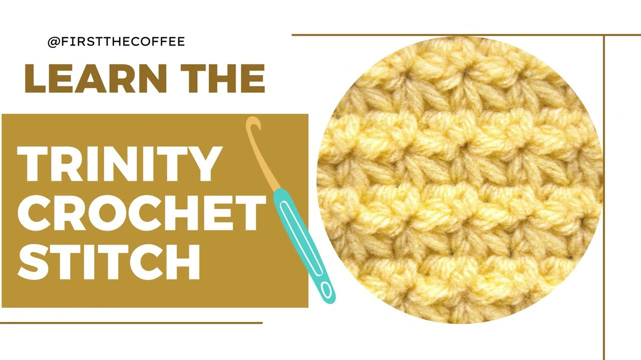Crochet Trinity Stitch Tutorial