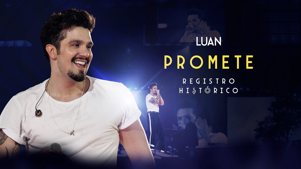 Luan Santana - PROMETE (Registro Histórico)