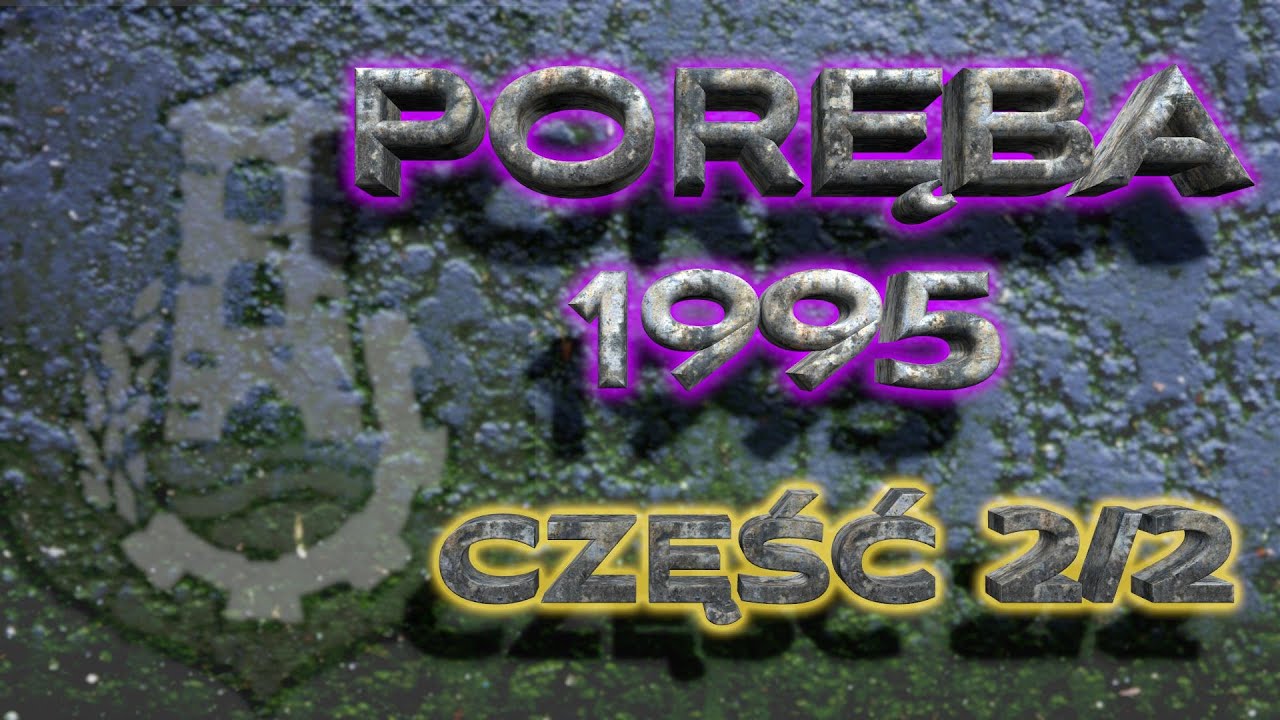 Poręba 1995 część 2