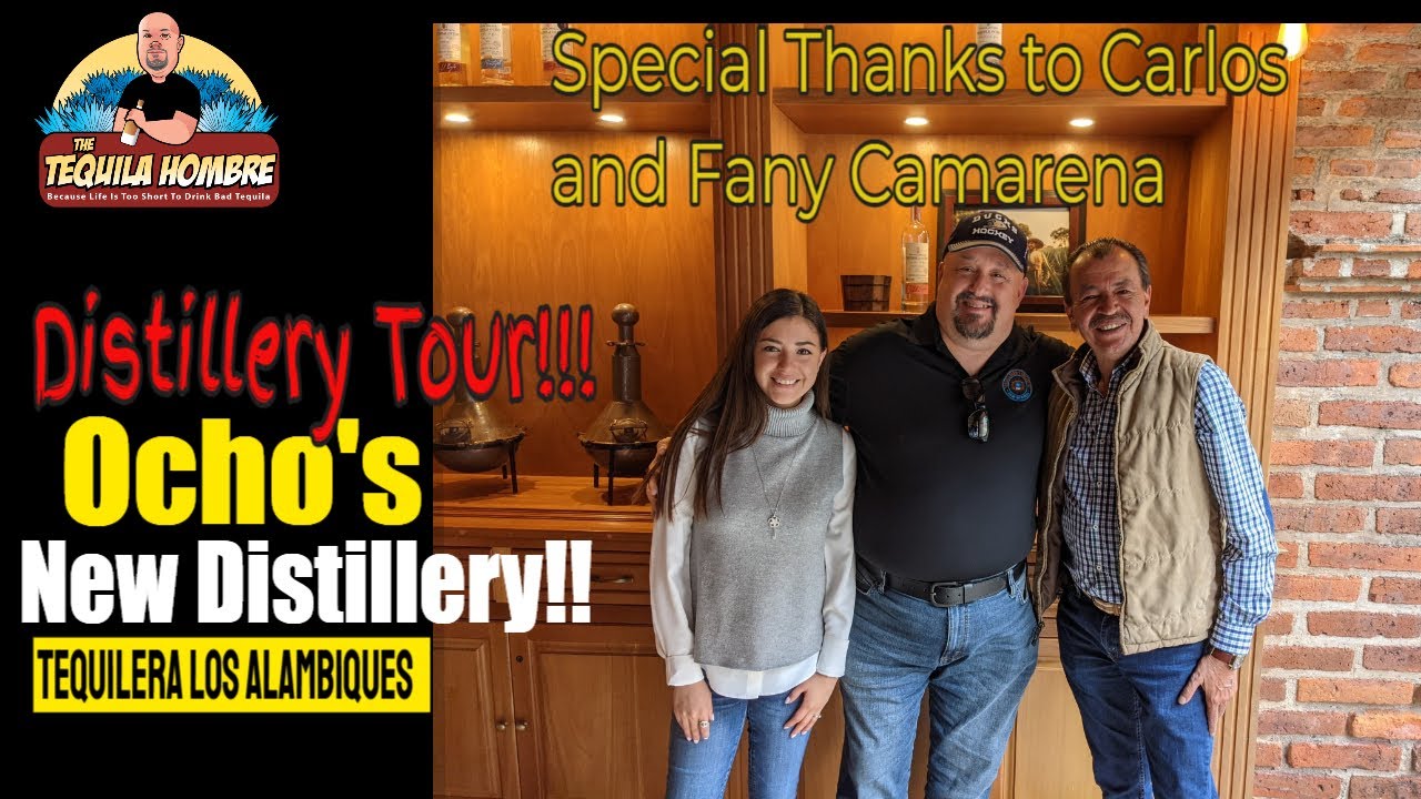 Ocho Tequila Distillery Tour  - The Tequila Hombre