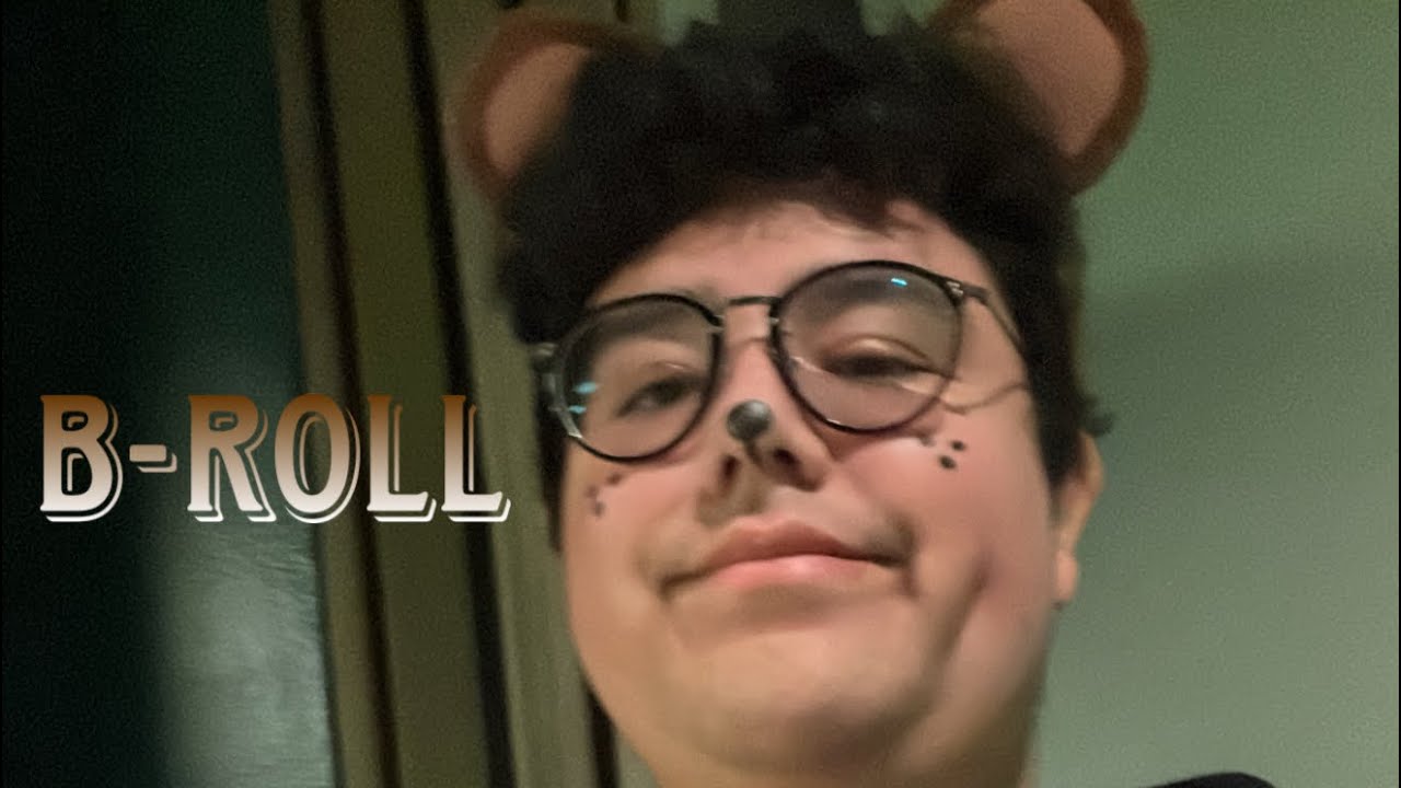 B-Roll