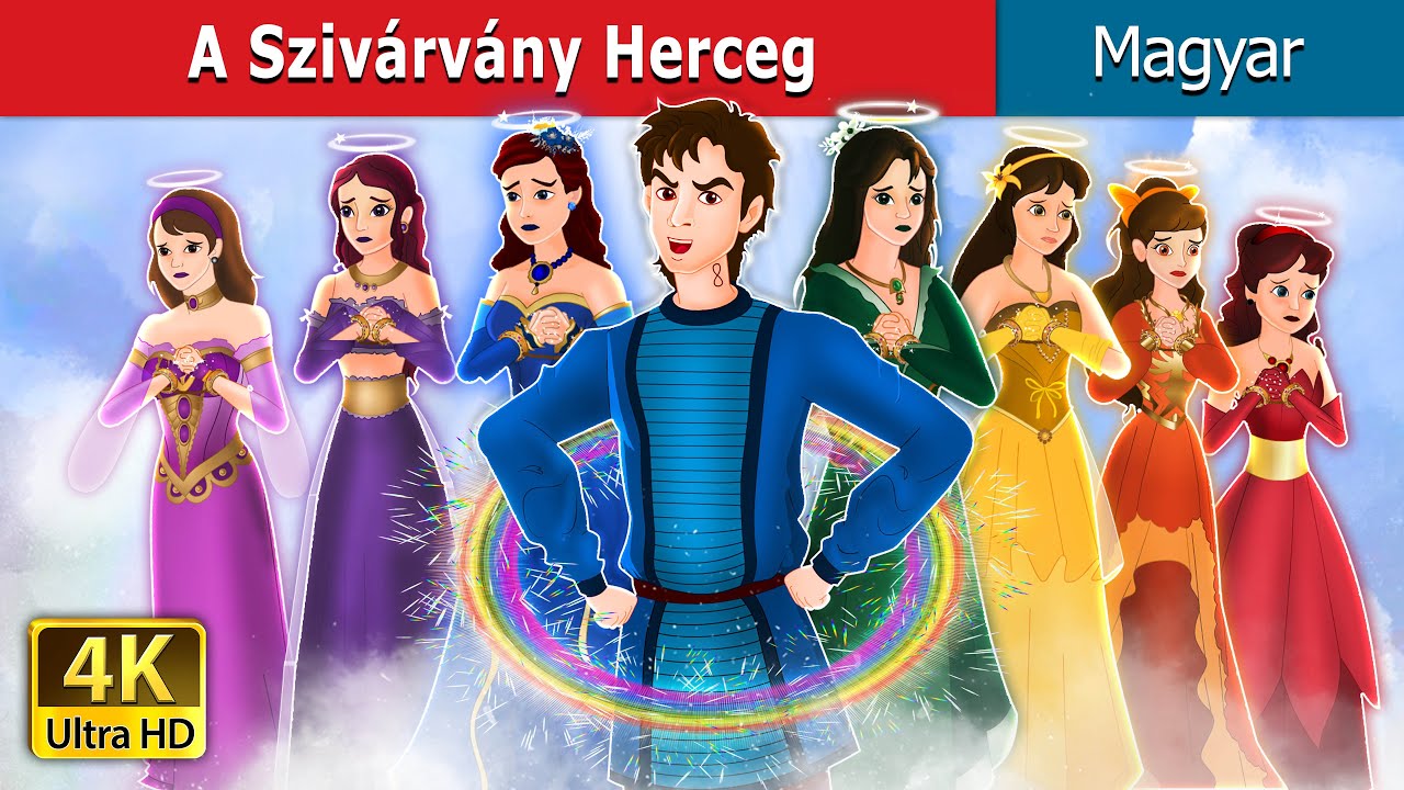 A Sziv&aacute;rv&aacute;ny Herceg | The Rainbow Prince in Hungarian | @HungarianFairyTales