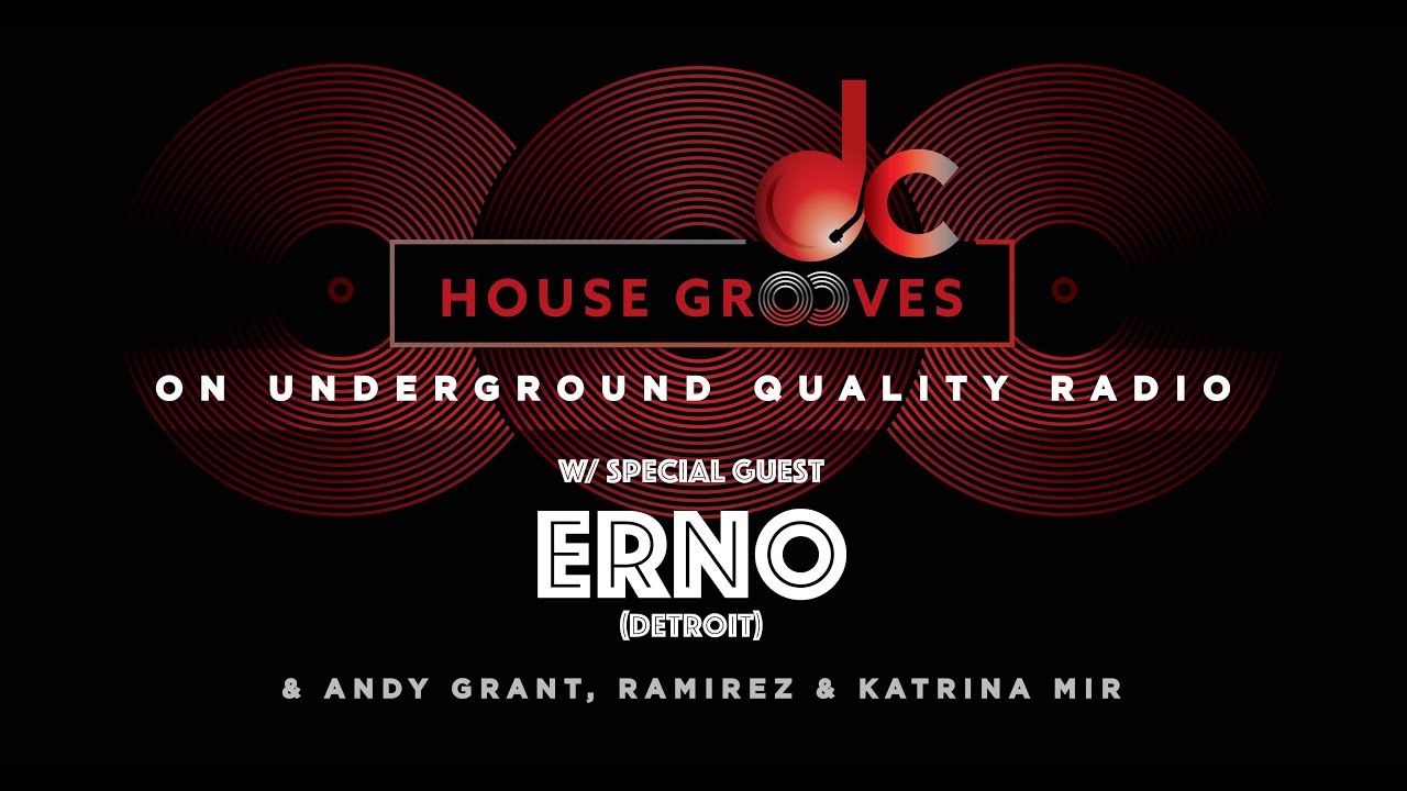 DC House Grooves Show #174 w/ ERNO (Detroit) | Underground House, Techno & More | UQ Live