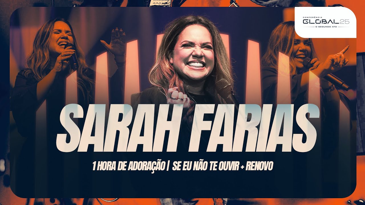 SARAH FARIAS | Confer&ecirc;ncia Global 2025