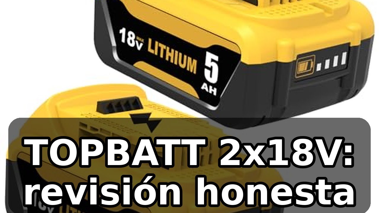 Review completa de TOPBATT 2×18V 5000mAh para Dewalt: ¿valen la pena?