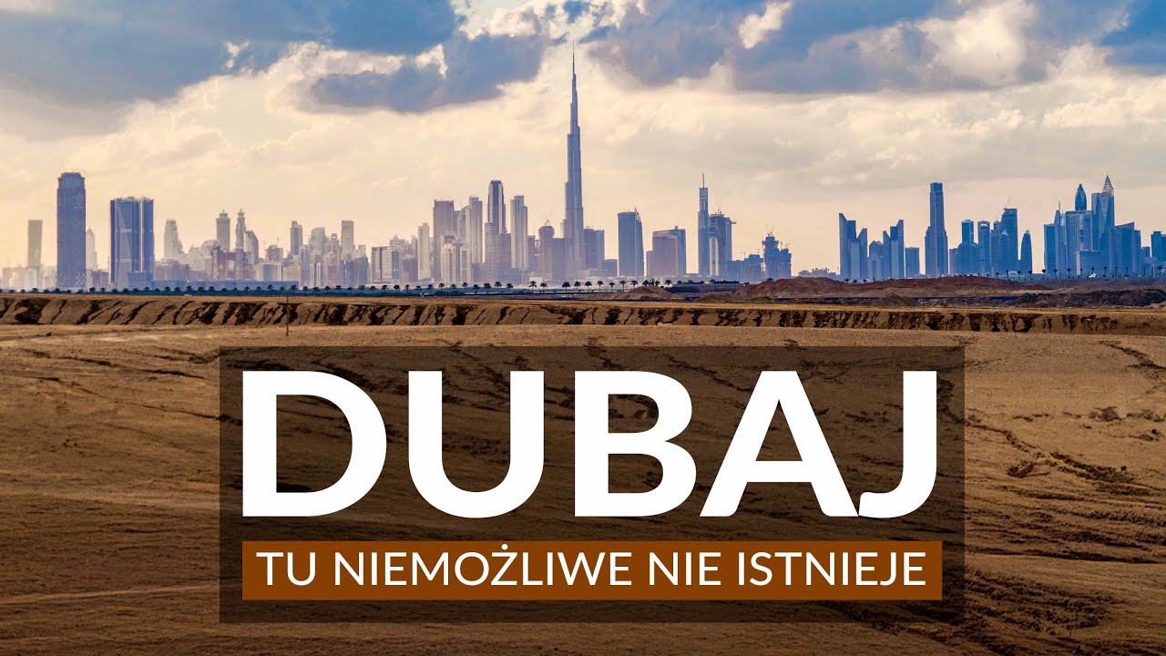 DUBAJ - tu niemożliwe nie istnieje | Najlepsze atrakcje, miejsca i widoki | Przewodnik po Dubaju
