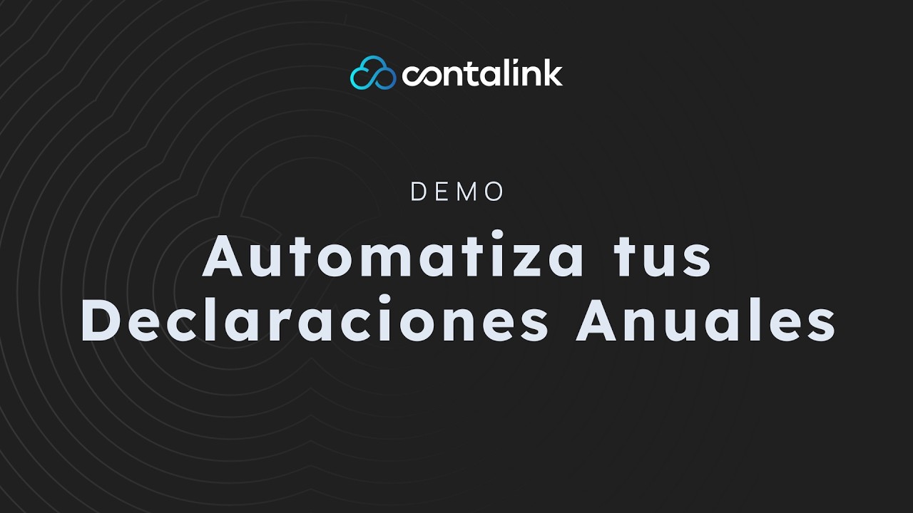 Demo Contalink / Automatiza tus Declaraciones Anuales
