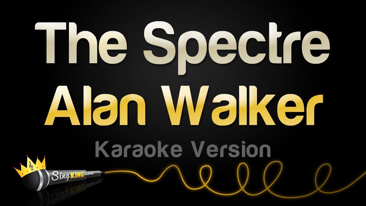 Alan Walker - The Spectre (Karaoke Version)