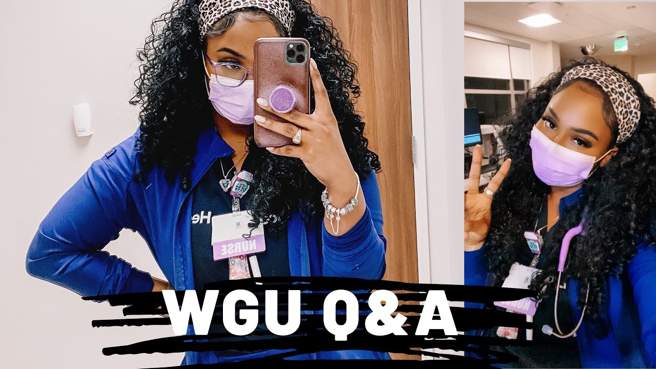 WGU Nursing Q&A | with Sana