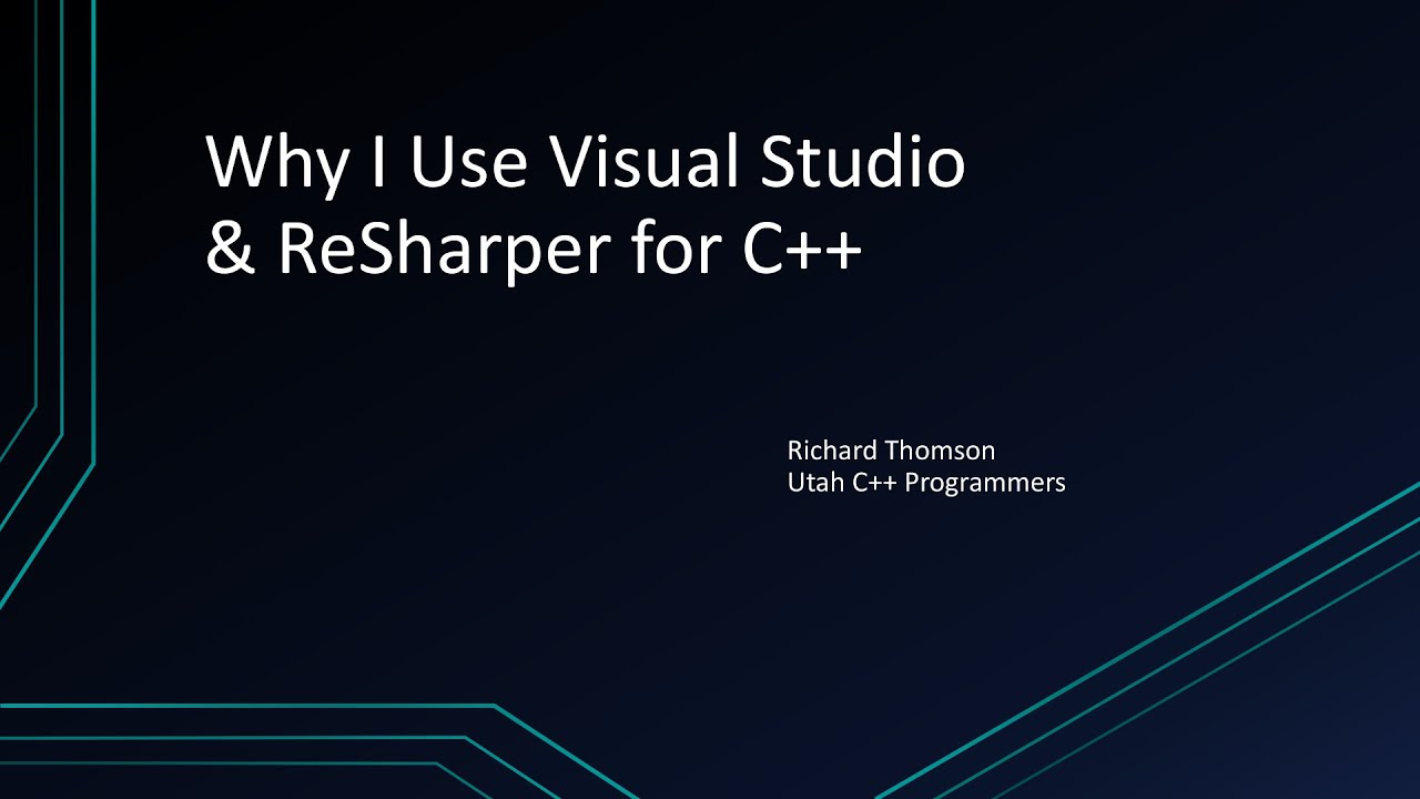 Why I Use Visual Studio & ReSharper for C++