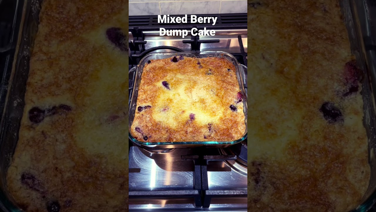 Mixed Berry Dump Cake- cake mix dessert hack #cake #mixedberries #dumpcake #dessert #easydessert