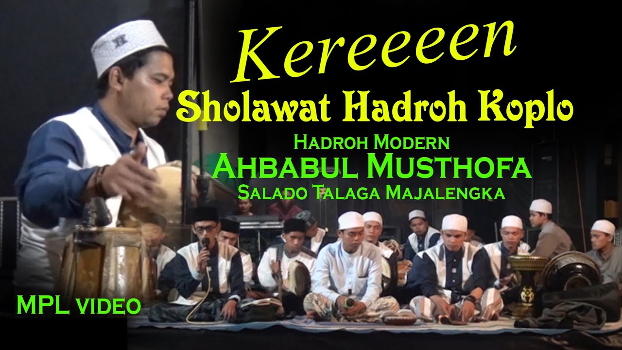 Keren Banget Sholawat Hadroh Modern (Hadroh Koplo Majalengka) Ahbabul Musthofa