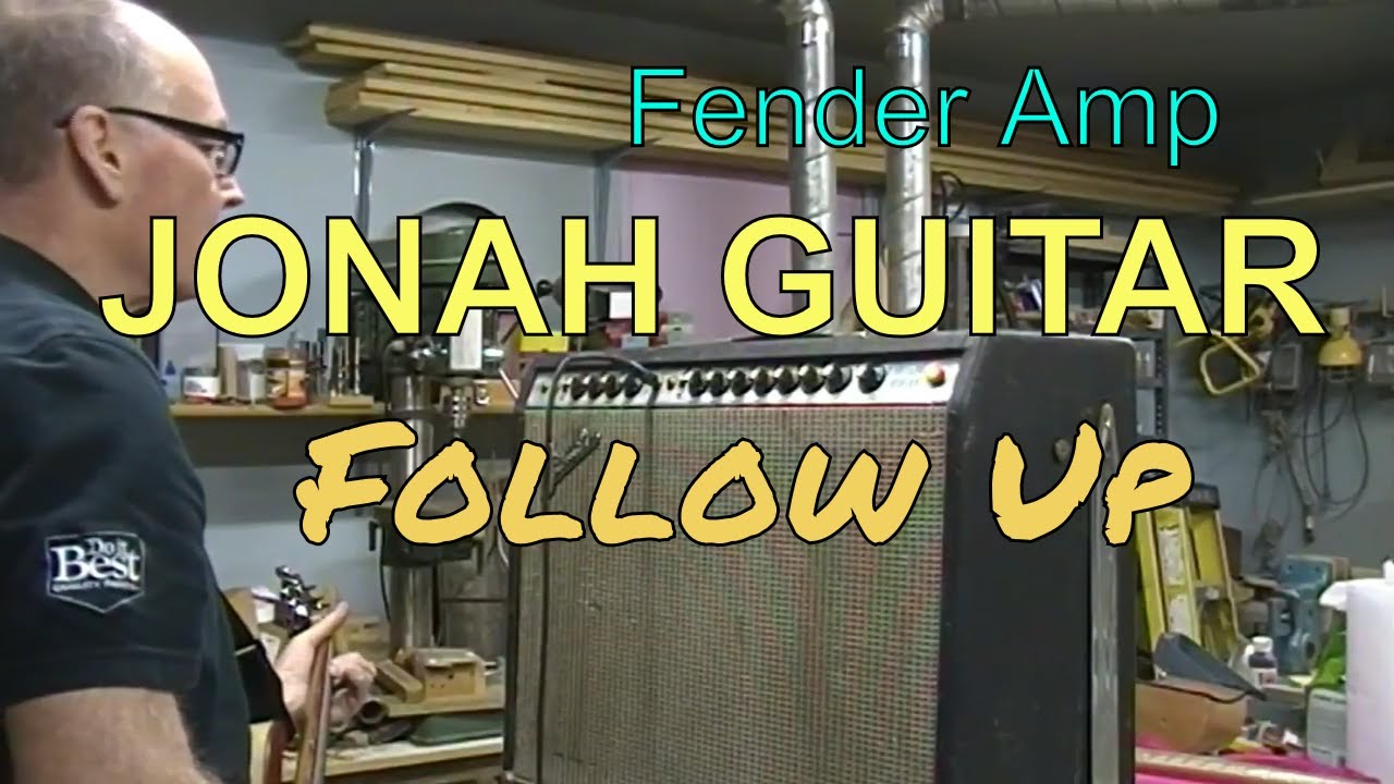 FENDER AMP,  HELP, follow up