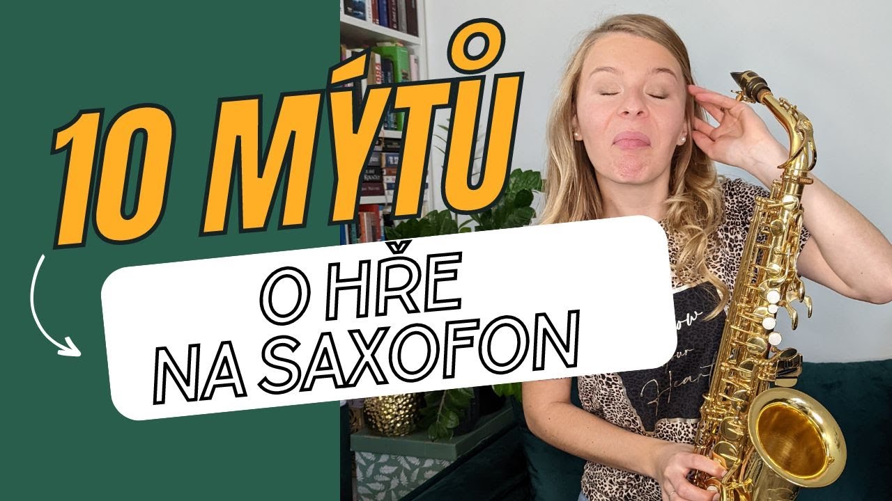 Hra na saxofon – 10 největších mýtů, kterým začátečníci zbytečně věří