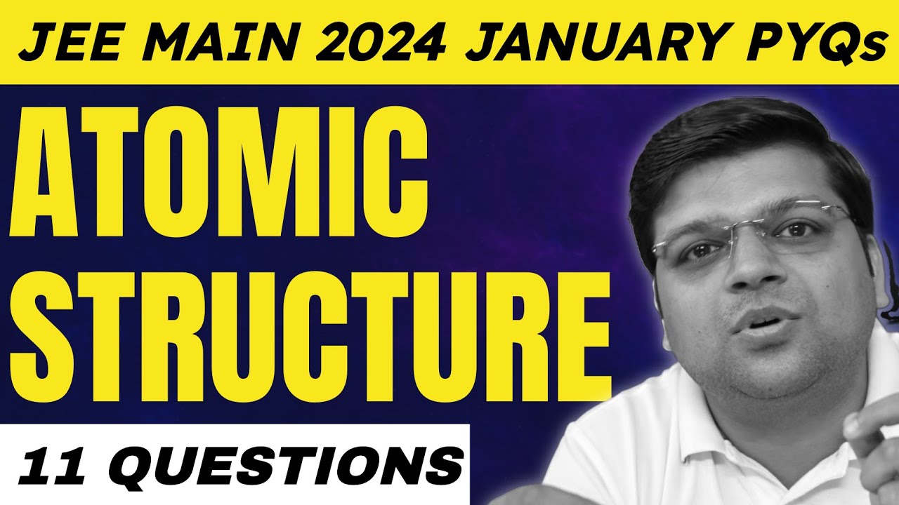 Structure of Atom | JEE Main January Attempt PYQs | Chaitanya Sir - DexterChem