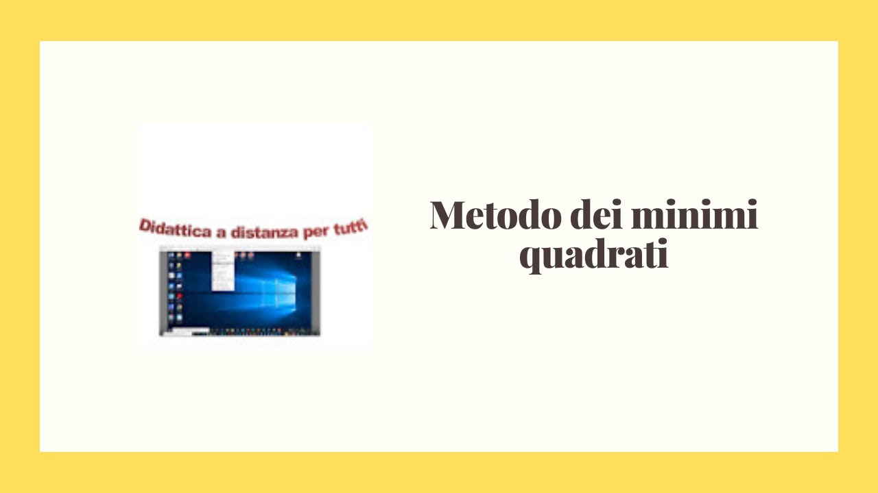 METODO DEI MINIMI QUADRATI