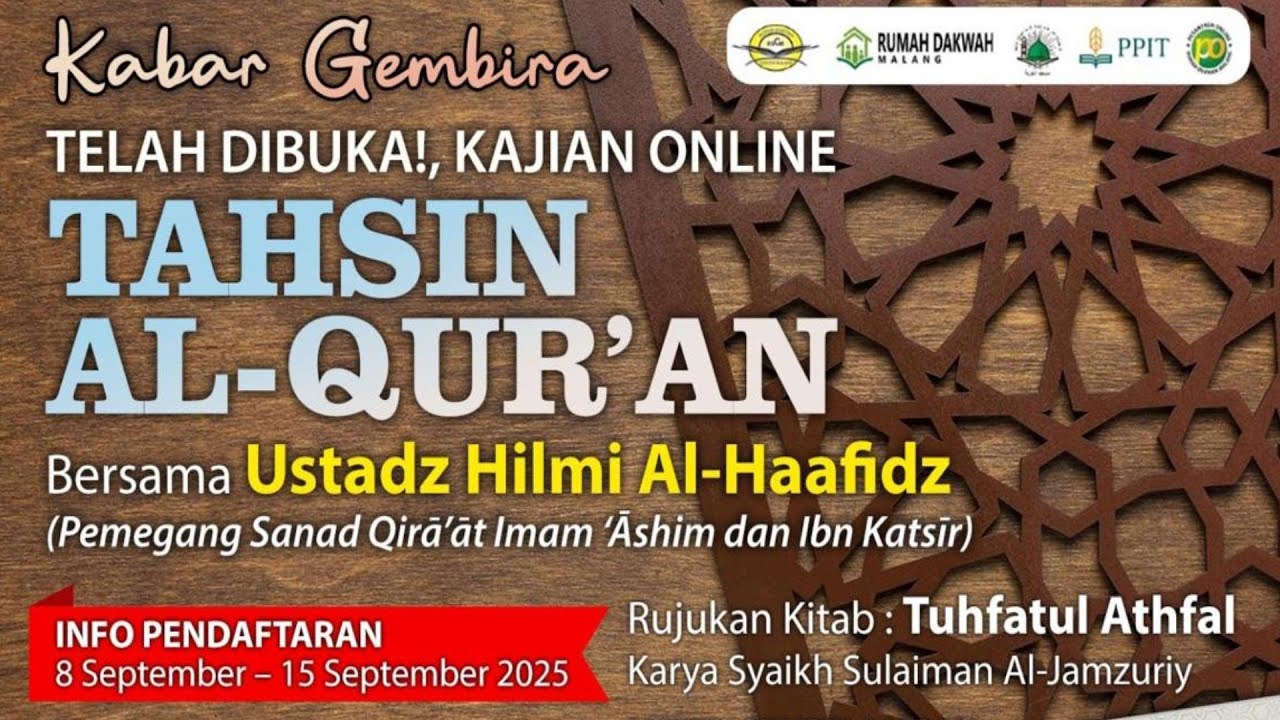 Ustadz Hilmi Al-Haafidz - 22. Kajian Tahsin bersama Ustadz Bersanad