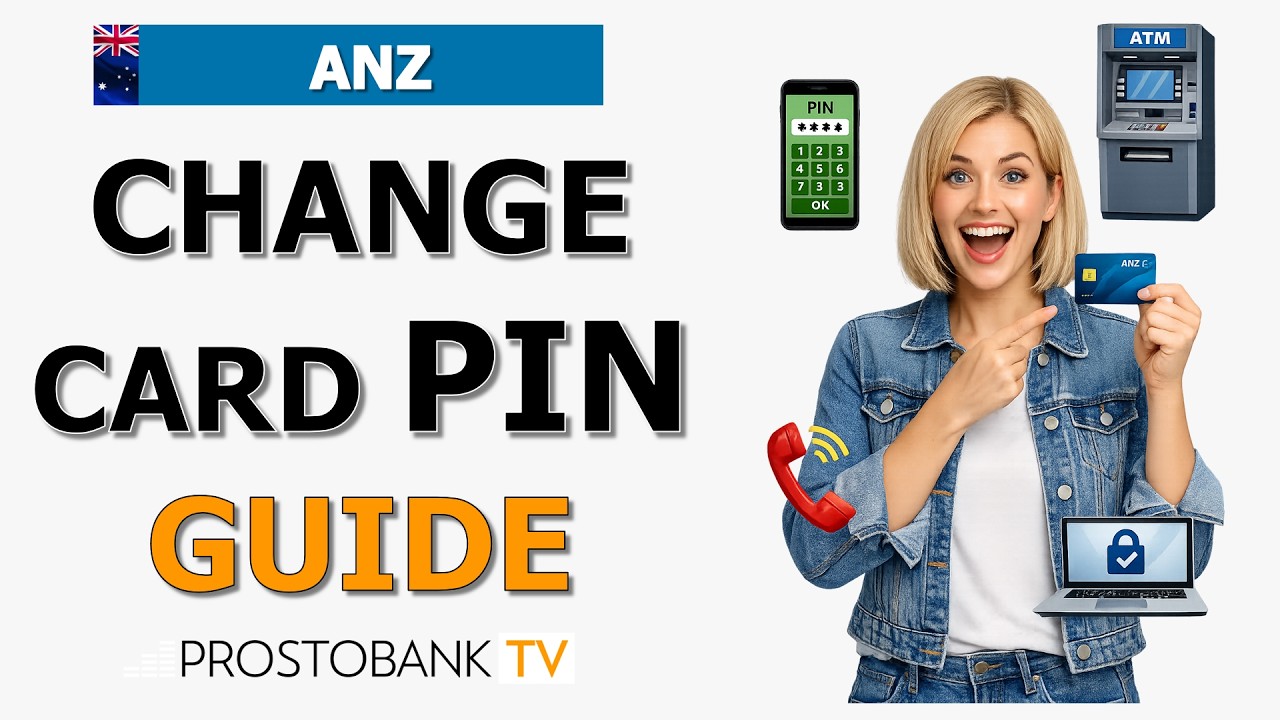 How to Change ANZ Card PIN Fast: Online, App, Phone & ATM Guide (ANZ Plus Included)