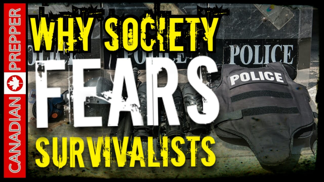 Lets Talk: Why Society Fears Preppers | Canadian Prepper