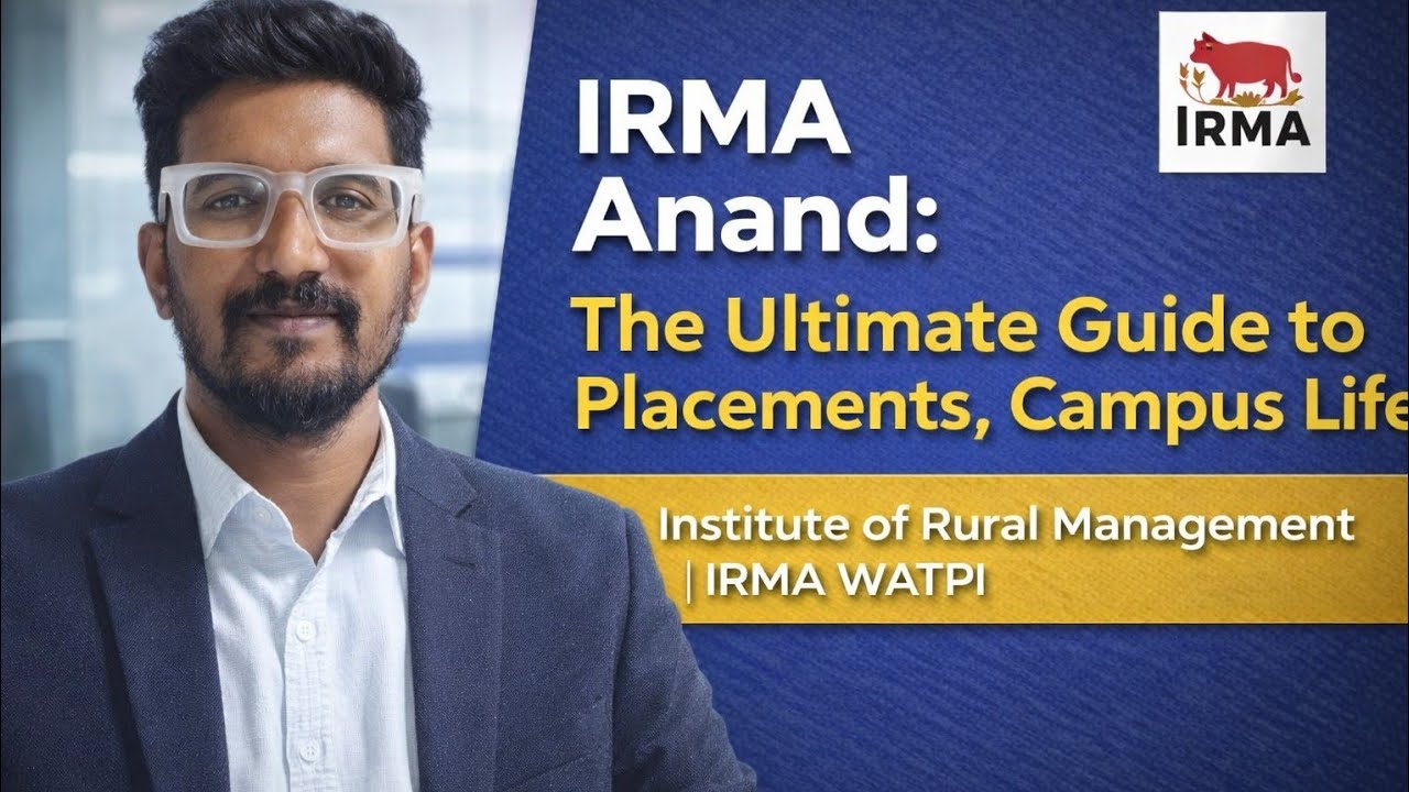 IRMA Anand: Полное руководство по трудоустройству и студенческой жизни | Институт управления сель...