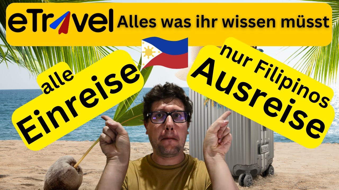 eTravel bei Einreise und (Abreise) alles was ihr für die Philippinen braucht und wie man es ausfüllt