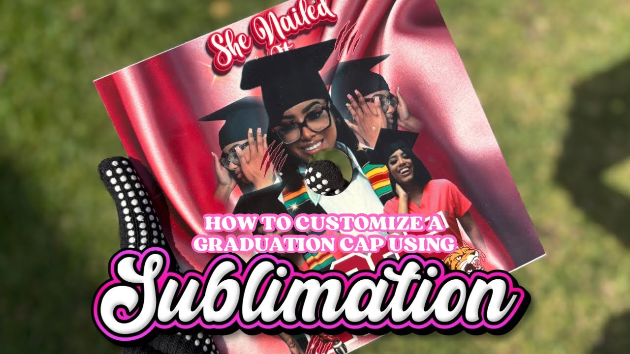 How To Make A Graduation Cap Topper Using Sublimation | Custom Grad Cap Topper | Sublimation Craft