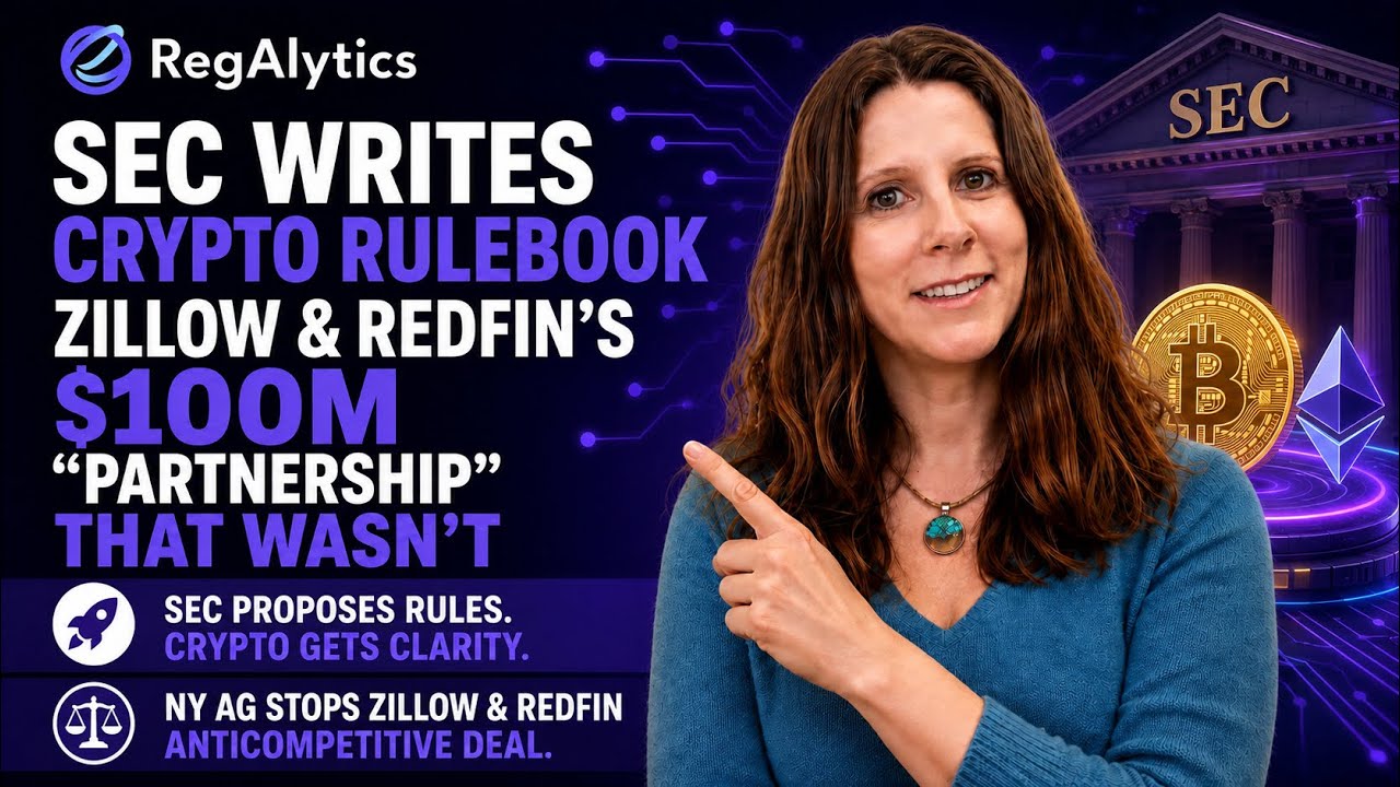 The SEC Finally Writes Crypto's Rulebook, Plus Zillow & Redfin's $100M 