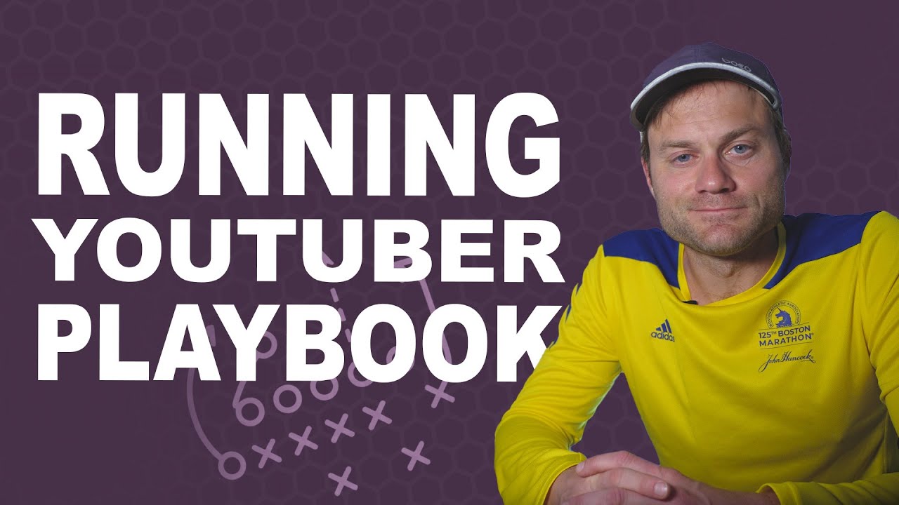 Running YouTuber Playbook - everything you need to know!