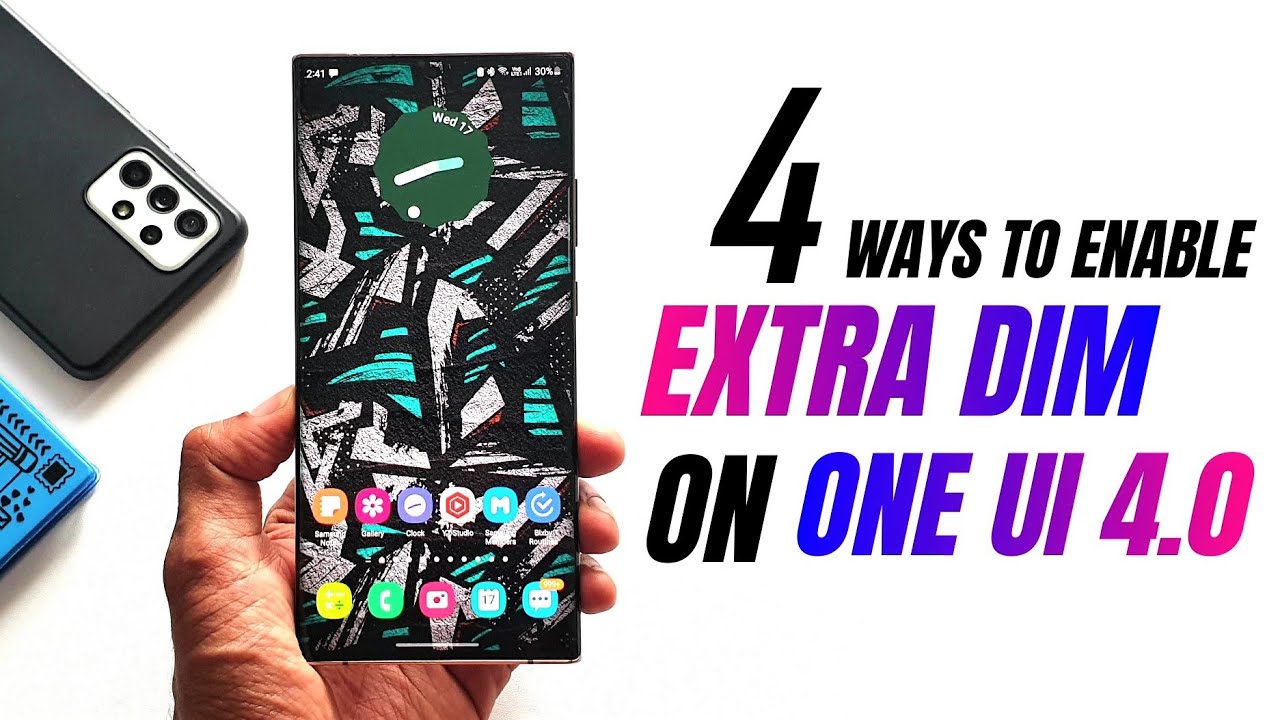 Extra dim feature on Samsung One UI 4.0 is awesome - here are 4 ways to enable this useful feature !