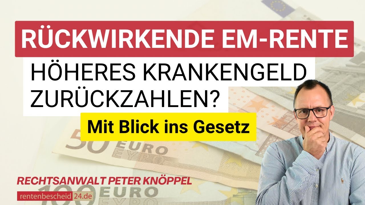 Rückwirkende EM-Rente: muss ich das höhere Krankengeld zurückzahlen?