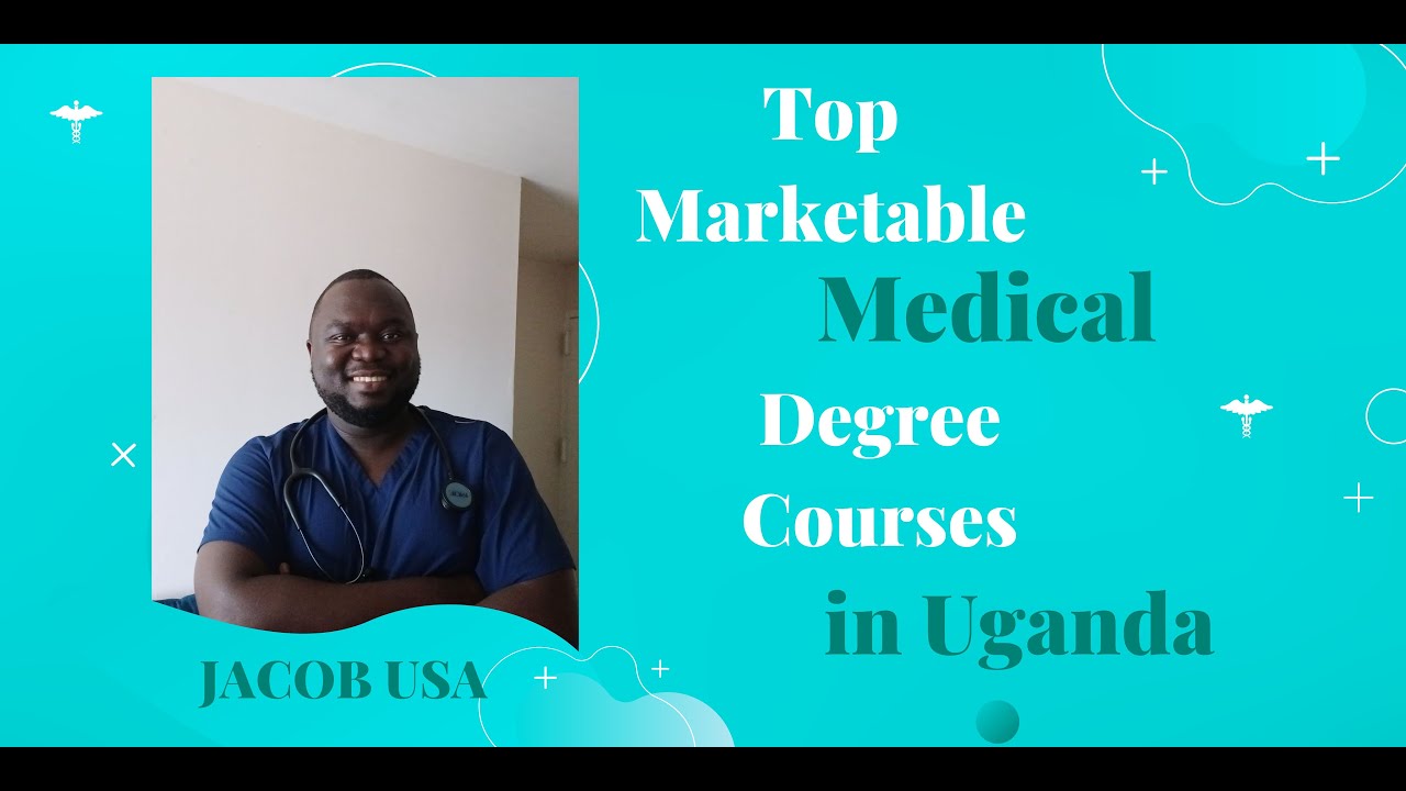 Top Marketable Medical Degree Courses in Uganda