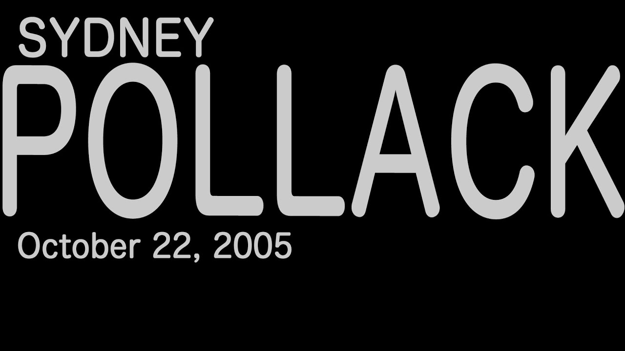Sydney Pollack: You've got to blame Dustin Hoffman (2005)