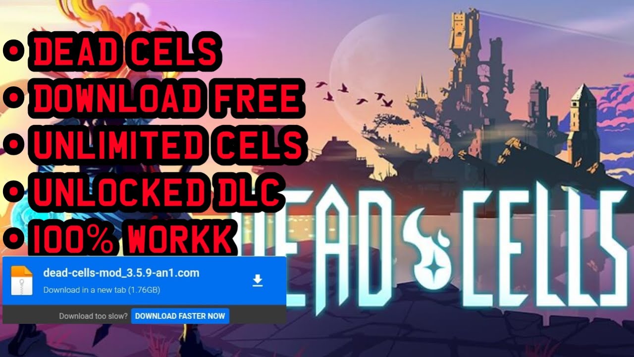 DEAD CELS DOWNLOAD FREE, UNLIMITED CELS, UNLOCKED DLC, 100% WORKK