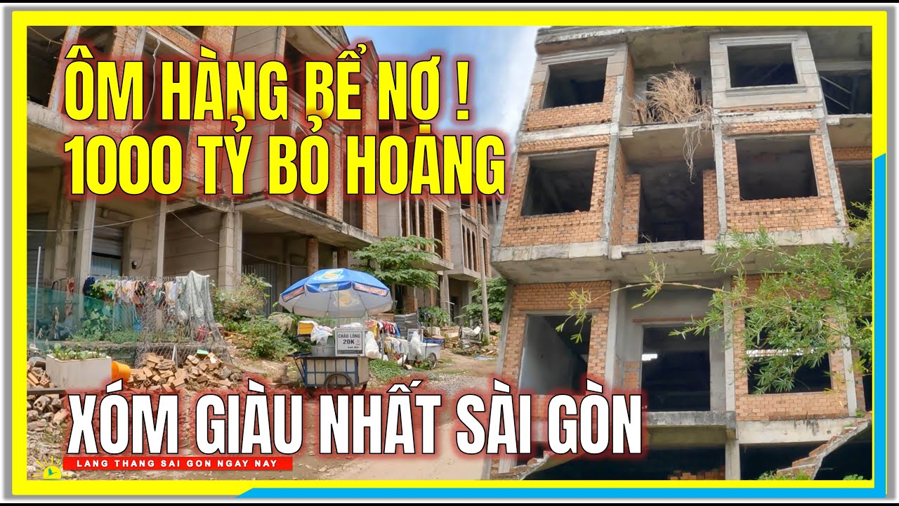 ÔM HÀNG BỂ NỢ ! 1000 TỶ BỎ HOANG | XÓM GIÀU NHẤT SÀI GÒN | Thảo Điền Quận 2 Sài Gòn Ngày Nay