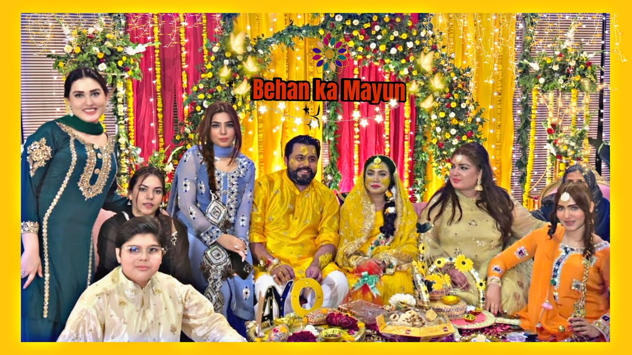 ✨ Mashallah Se Zabardast Mayun Function Huwa Done ✨ #sister #mayo #shadi #start #familyvlogs #foryou