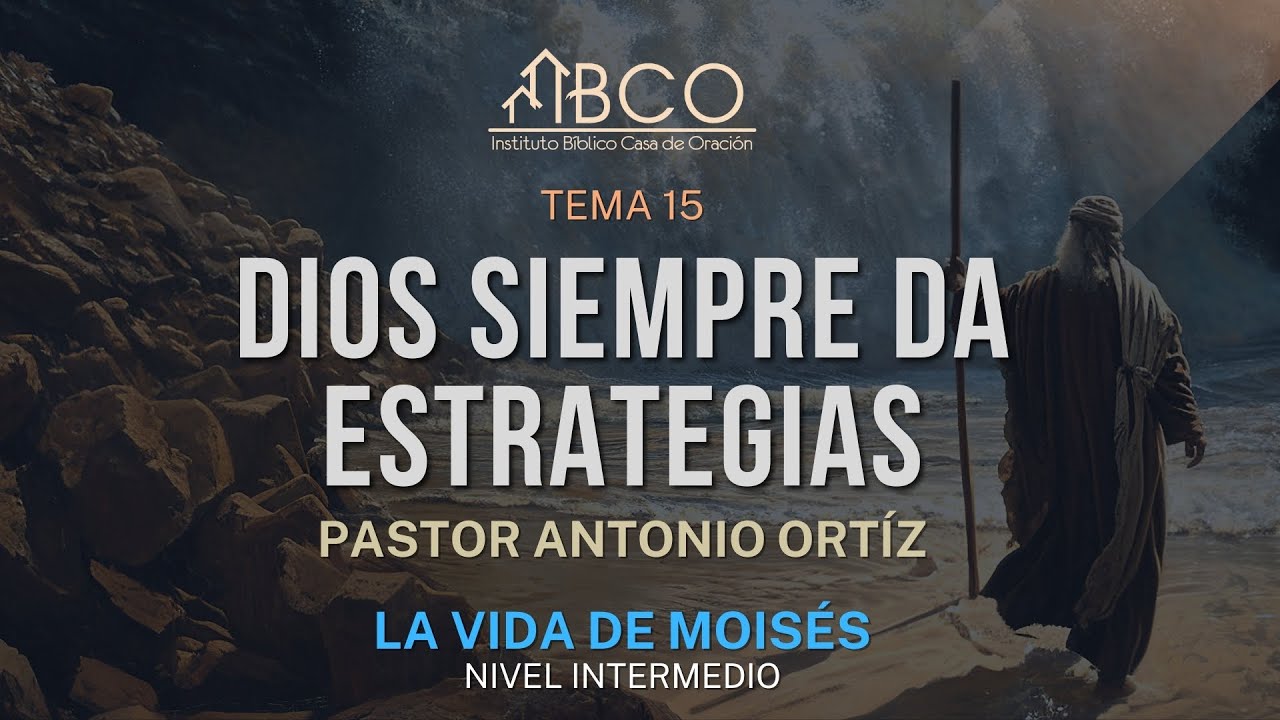 Antonio Ortíz - Dios siempre da estrategias