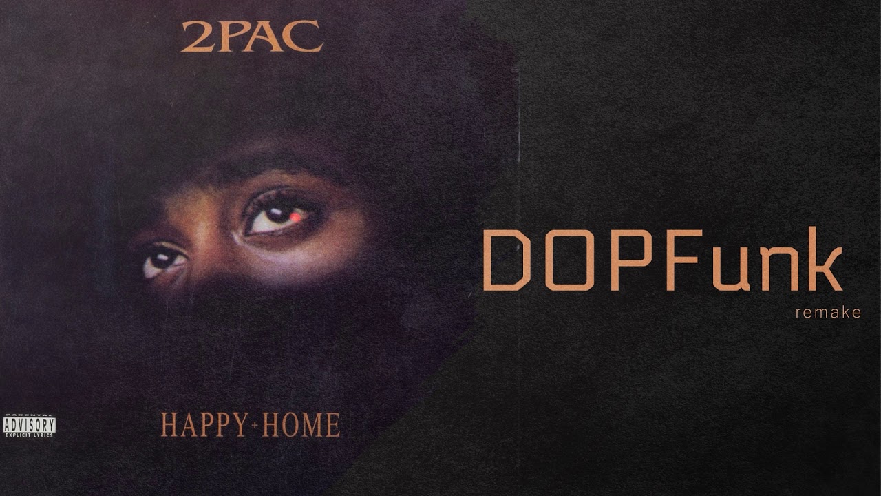 DOPFunk - Happy Home [Instrumental Remake] 2Pac