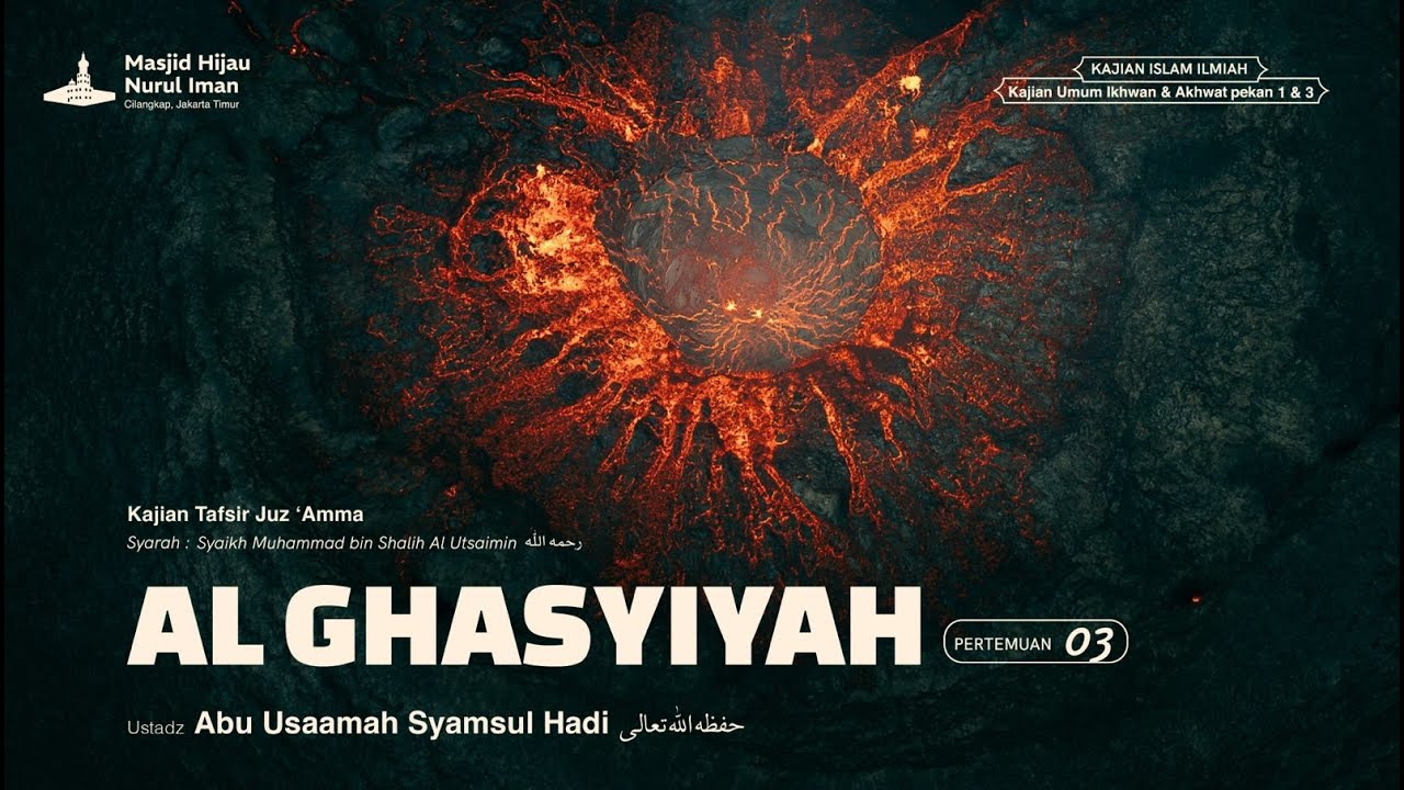 TAFSIR AL-QUR'AN | SURAH AL-GHASYIYAH [3] - Ustadz Abu Usaamah Syamsul Hadi حفظه اللّٰه تعال