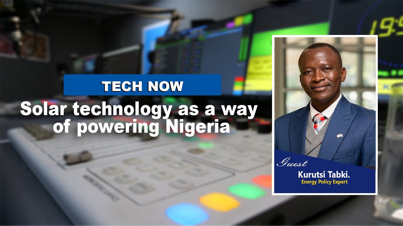 Solar Technology As A Way Of Powering Nigeria