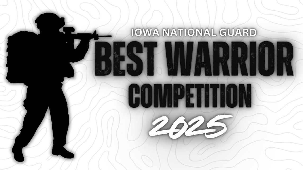 Iowa National Guard Best Warrior Competition 2025