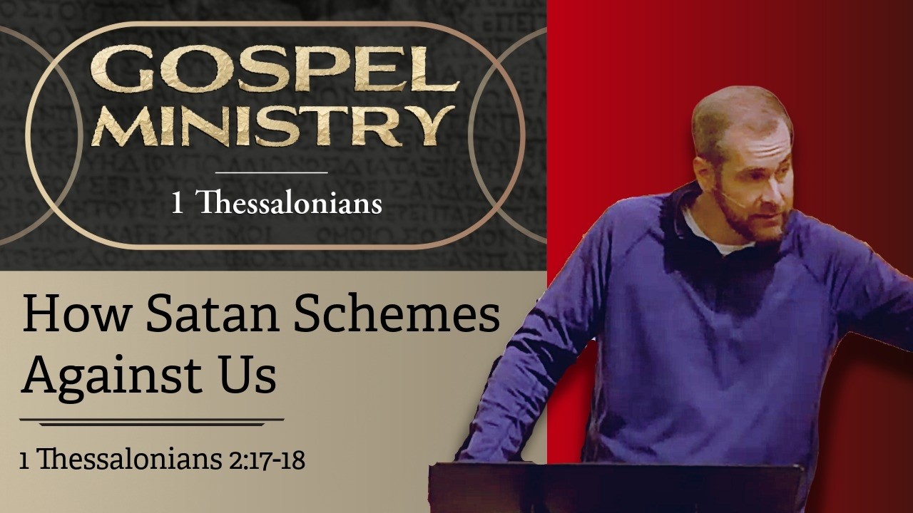Gospel Ministry: Opposition [1 Thessalonians 2:17-18 Sermon]