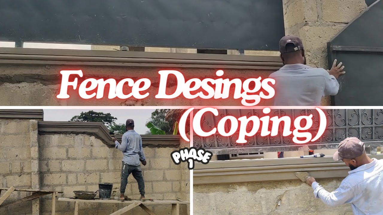 Building In Ghana Ep.67 - Fence Designs // Coping // Phase 1