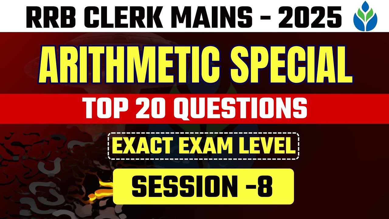 ✅ IBPS RRB Clerk MAINS QUANT - 2025 | Arithmetic Special (20 Qs.) | Exact Level | Arun Panchal Sir