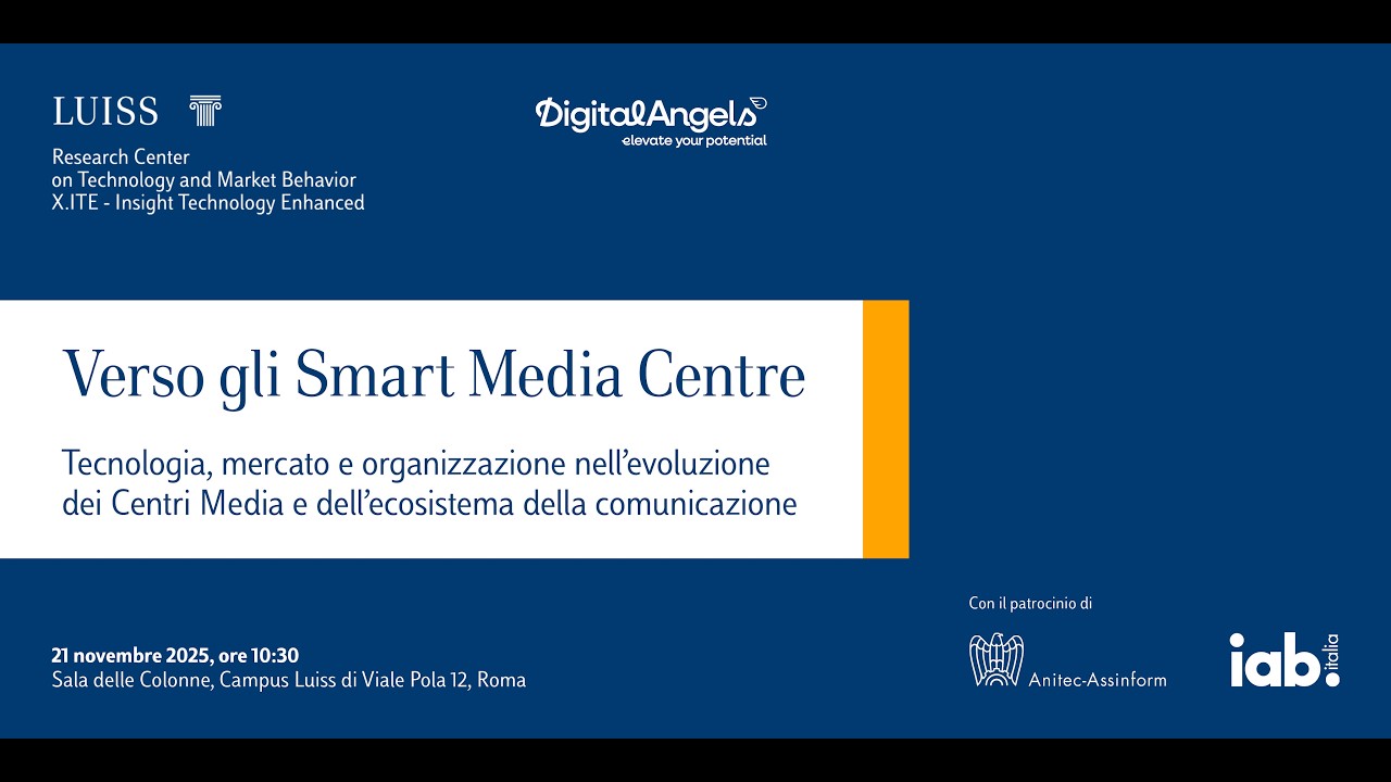 Verso gli Smart Media Centre: interviste agli speaker – Luiss X.ITE & Digital Angels