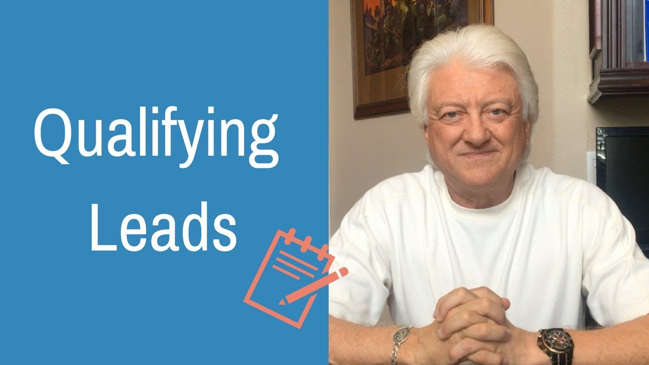 The Vital Factor in Qualifying a Lead