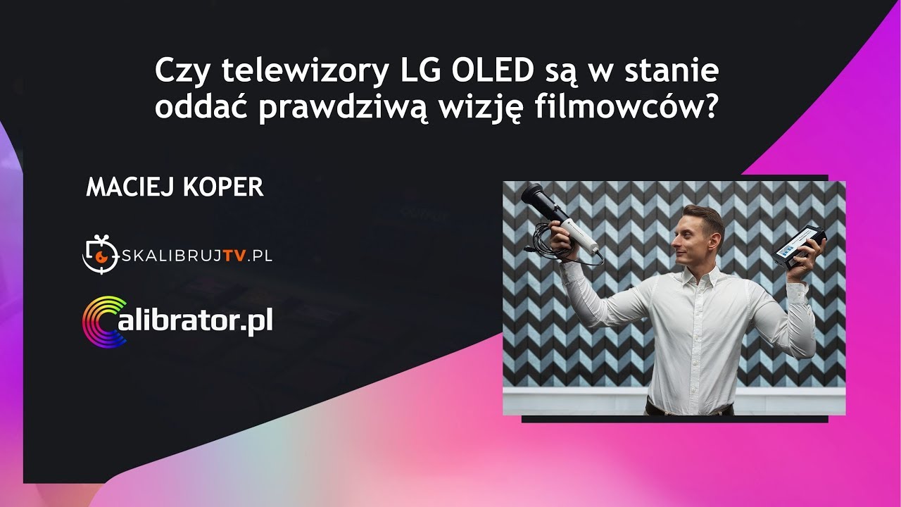 Konferencja prasowa LG 2018, Maciej Koper, jakość obrazu na nowych telewizorach