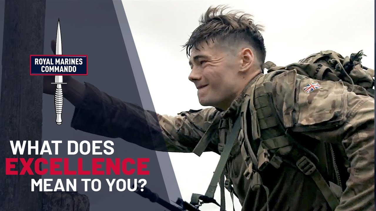 The unrelenting pursuit of excellence | Royal Marines