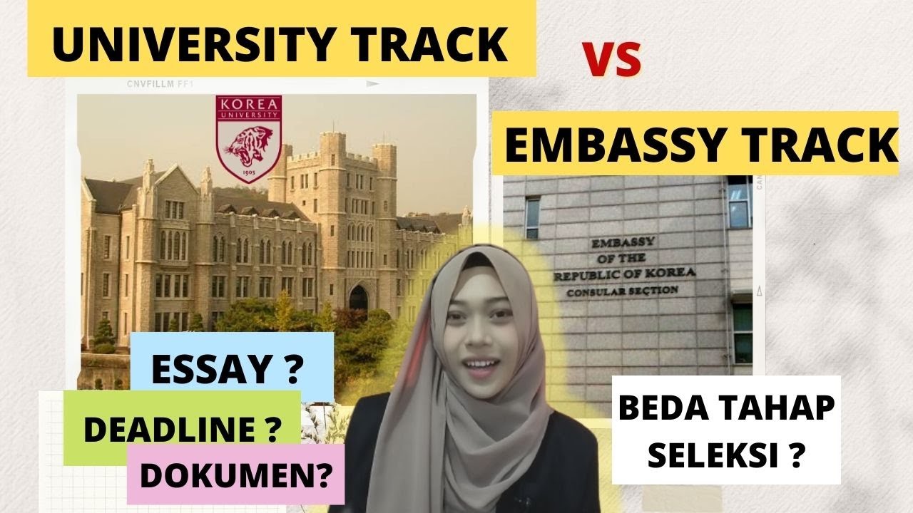 BEDA TAHAP SELEKSI EMBASSY TRACK VS UNIVERSITY TRACK GKS -   Titha Monika