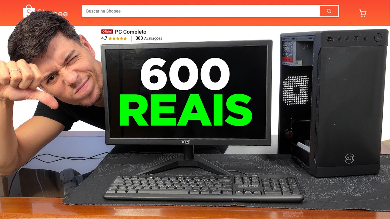 PC DE 600 DA SHOPEE: REALMENTE FOI UMA BOA COMPRA?